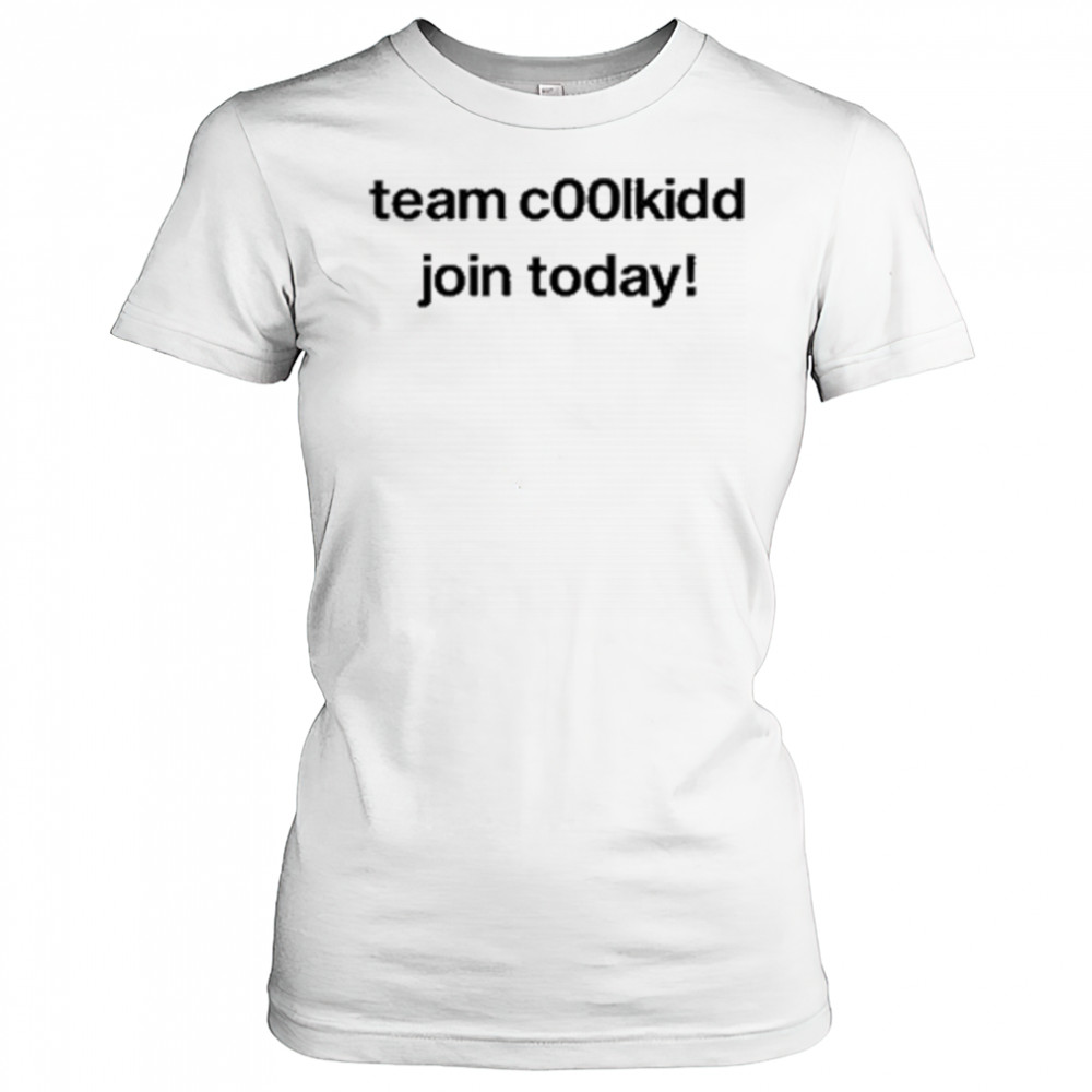Team Coolkid Join Today shirt Women's T-shirt