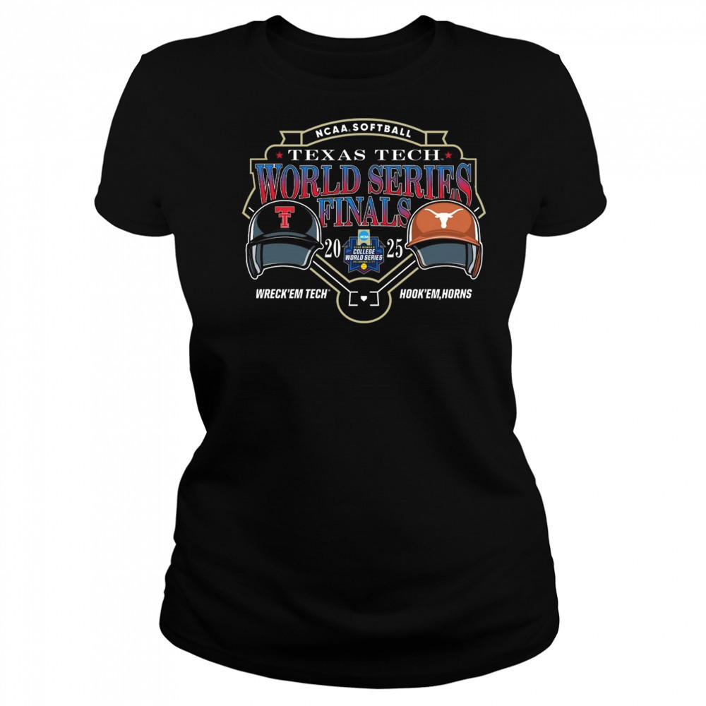 Texas Tech Vs Texas Longhorns NCAA Softball World Series Finals 2025 Wreck’em Tech Vs Hook’em Horns Shirt Women's T-shirt