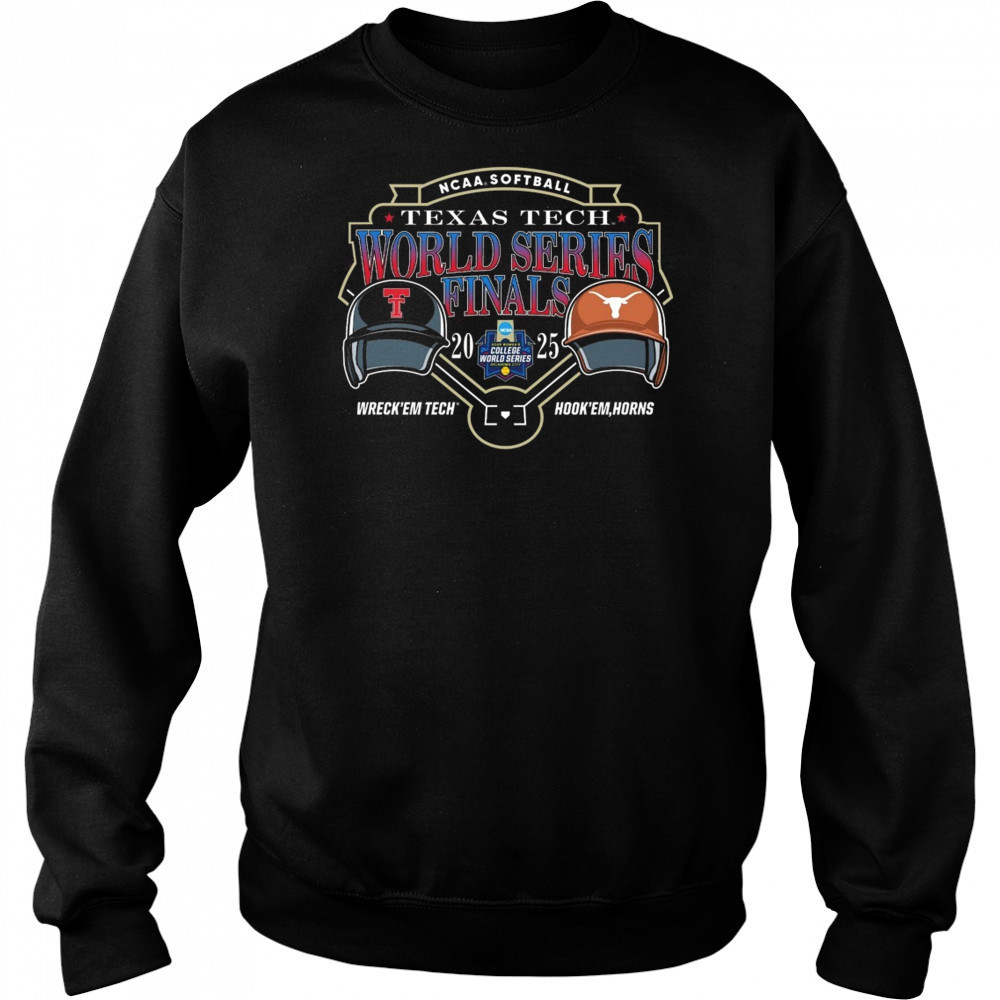 Texas Tech Vs Texas Longhorns NCAA Softball World Series Finals 2025 Wreck’em Tech Vs Hook’em Horns Shirt Hoodie