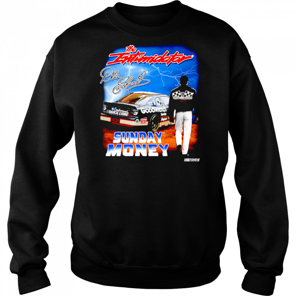 The Intimidator Dale Earnhardt Sunday Money shirt Hoodie