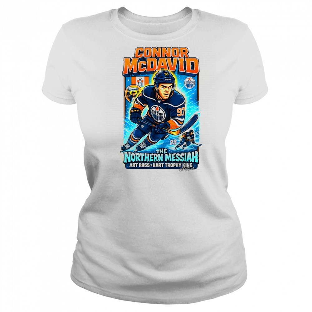 The Northern Messiah Connor McDavid Edmonton Oilers NHL Hockey shirt Women's T-shirt