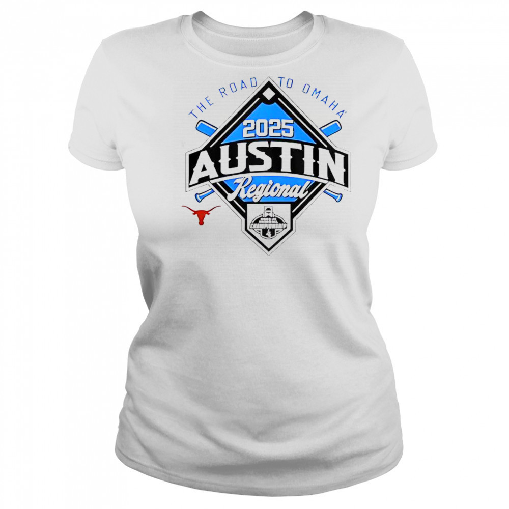 The Road To Omaha 2025 NCAA Baseball Austin Regional T-Shirt Women's T-shirt