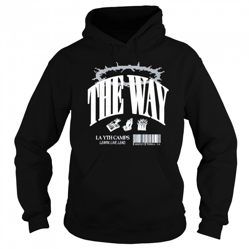 The Way La Yth Camps Learn Live Lead shirt Sweatshirt
