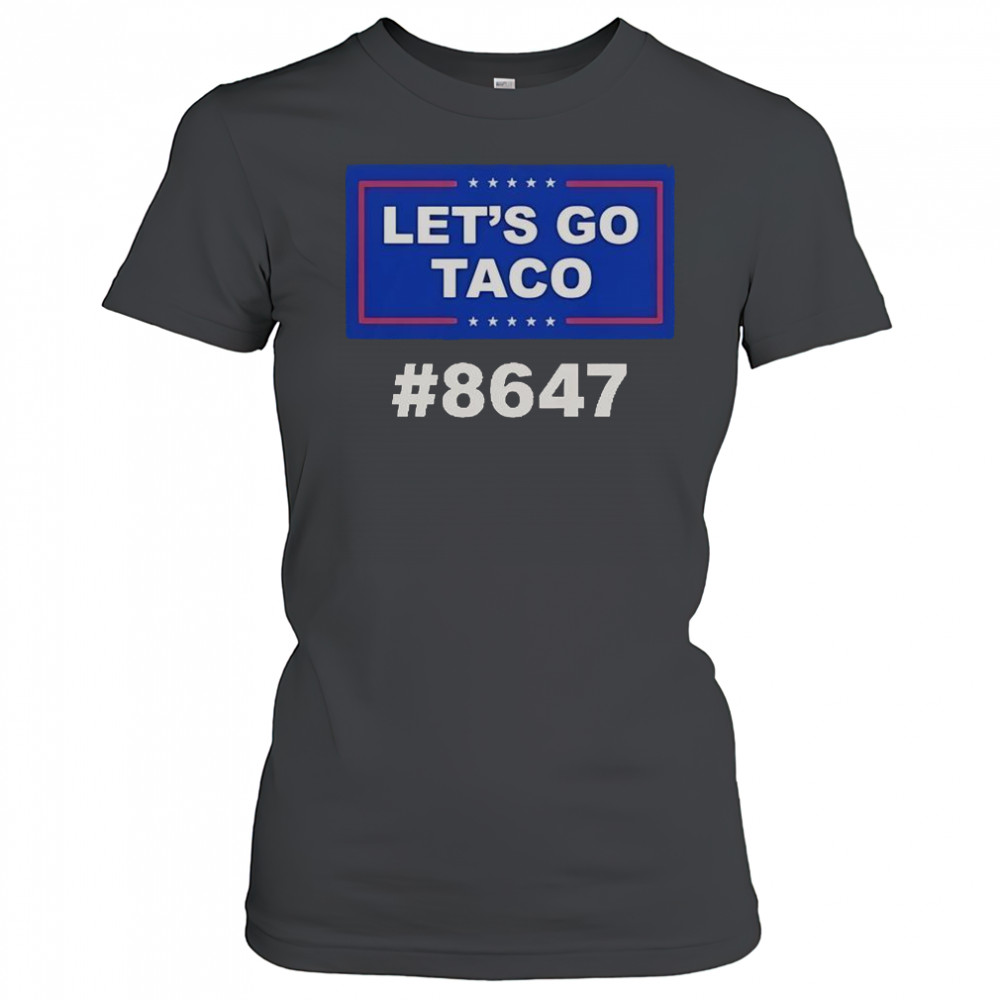 Trump Let’s Go Taco 8647 T-Shirt Women's T-shirt
