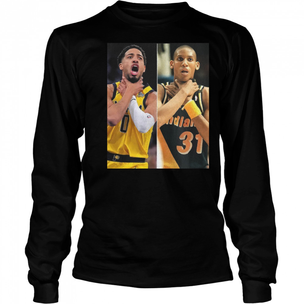 Tyrese Haliburton reggie miller Pacers overrate that choke meme shirt Long Sleeved