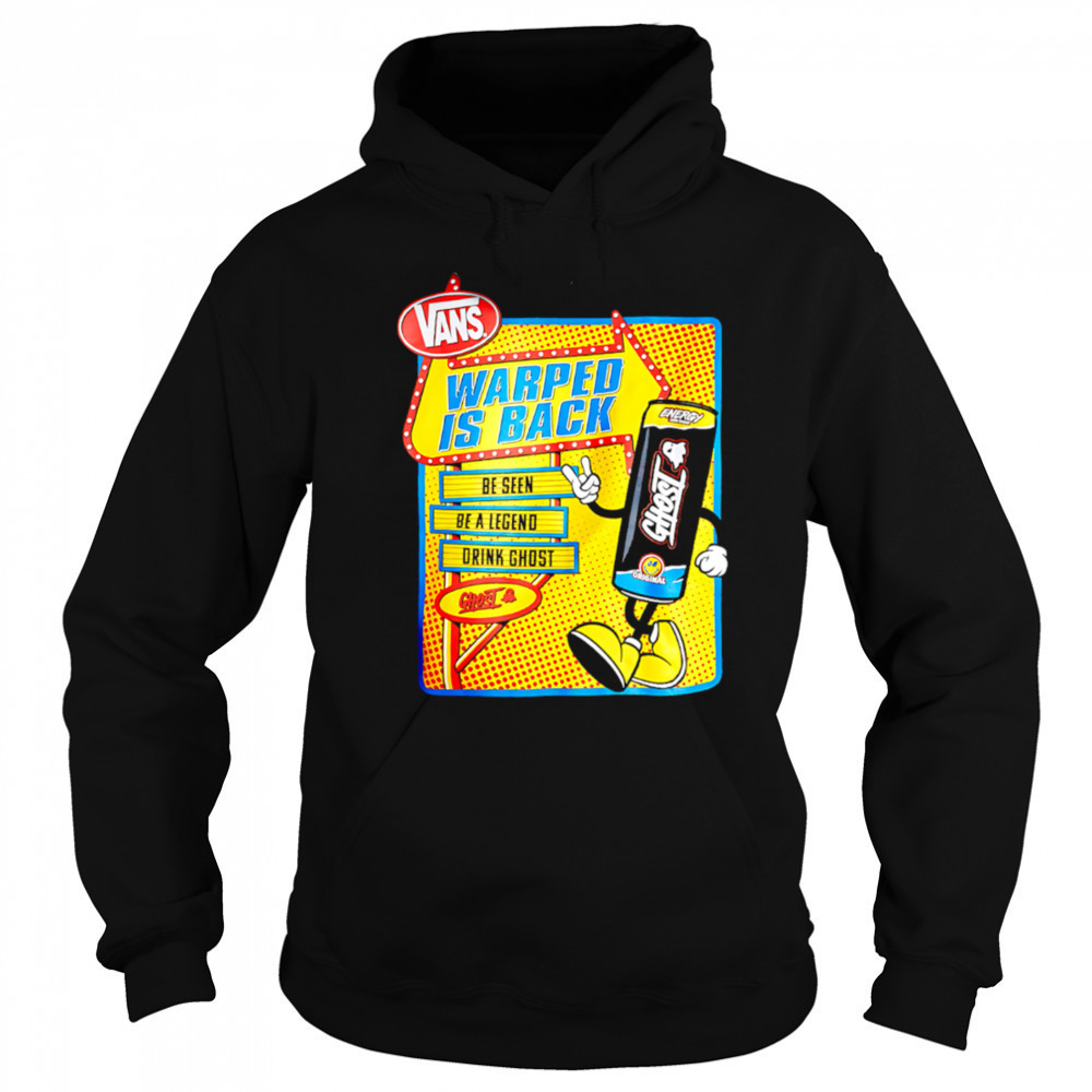 Vans Warped Is Back Be Seen Be A Legend Drink Ghost shirt Sweatshirt