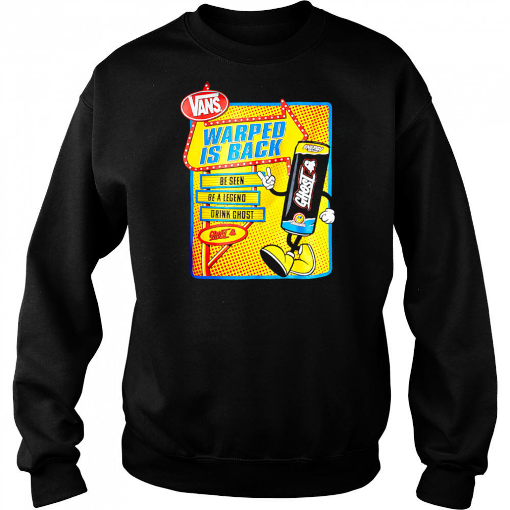 Vans Warped Is Back Be Seen Be A Legend Drink Ghost shirt Hoodie