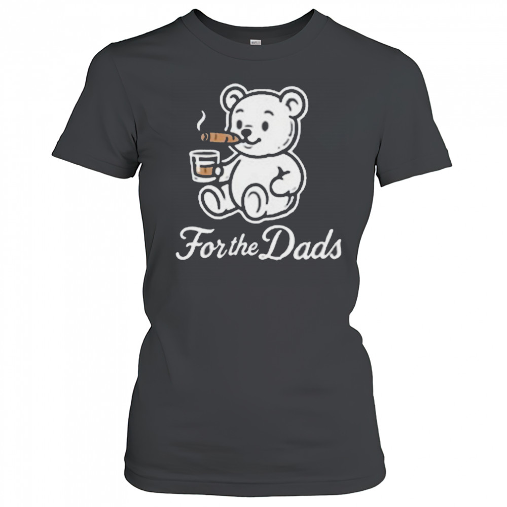 Will Compton For The Dads Teddy & Whiskey Bear Cigarettes T shirts Women's T-shirt
