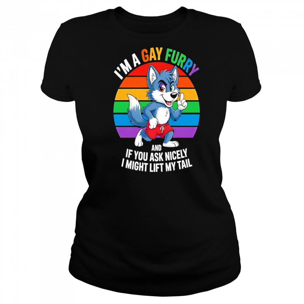 Wolf I’m a gay furry and if you ask nicely I might lift my tail shirt Women's T-shirt