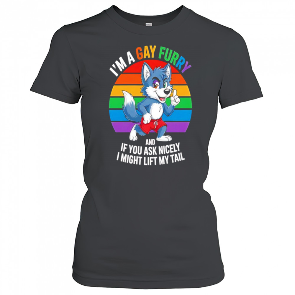 Wolf I’m a gay furry and if you ask nicely I might lift my tail shirt Women's T-shirt