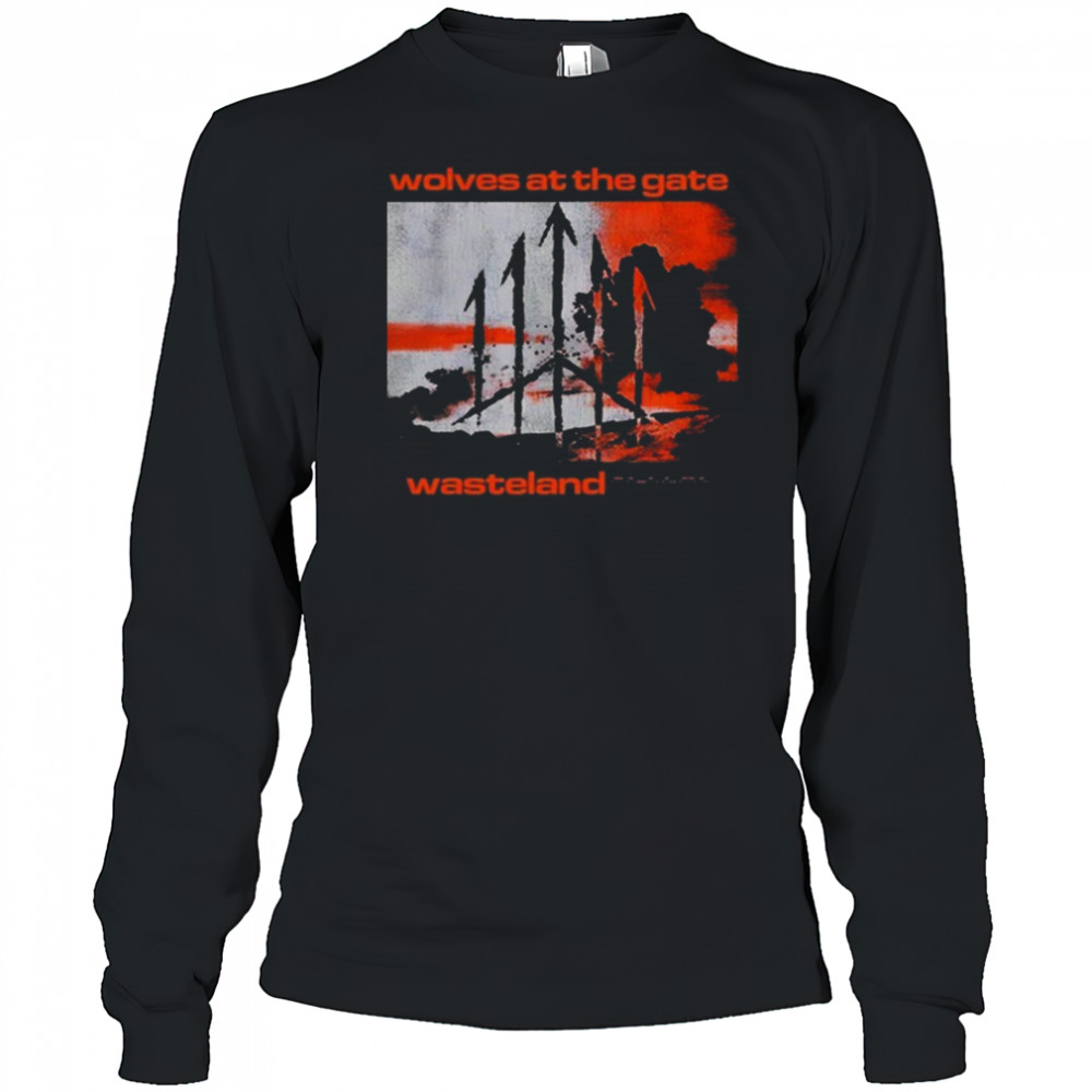 Wolves At The Gate Wasteland Cover Shirt Long Sleeved