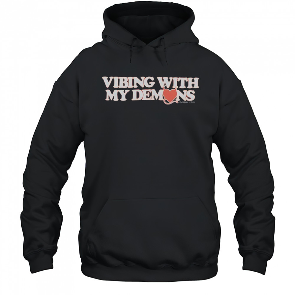 XPLR Vibing With My Demons T-Shirt Hoodie