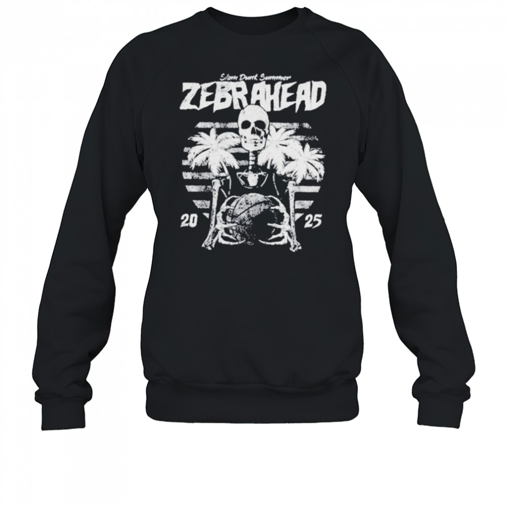 Zebrahead Slam Dunk Summer 2025 Skeleton T shirts Sweatshirt