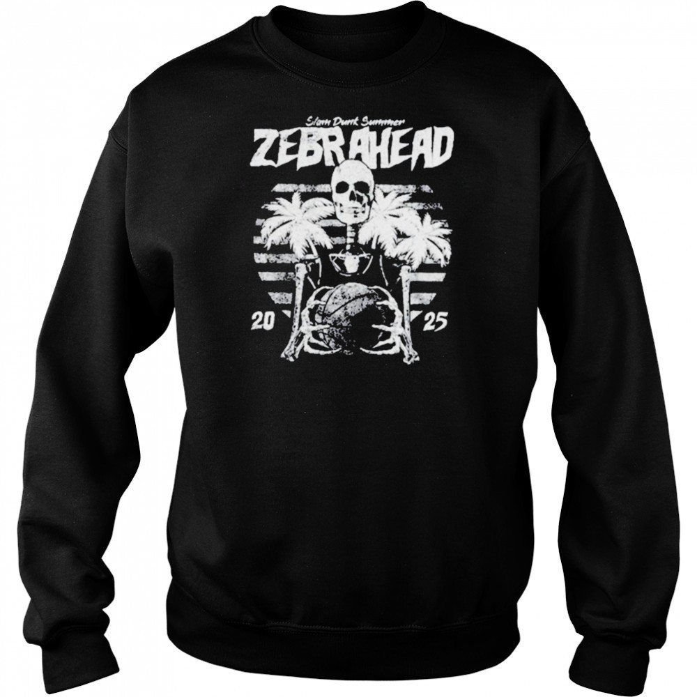 Zebrahead Slam Dunk Summer 2025 Skeleton T shirts Hoodie