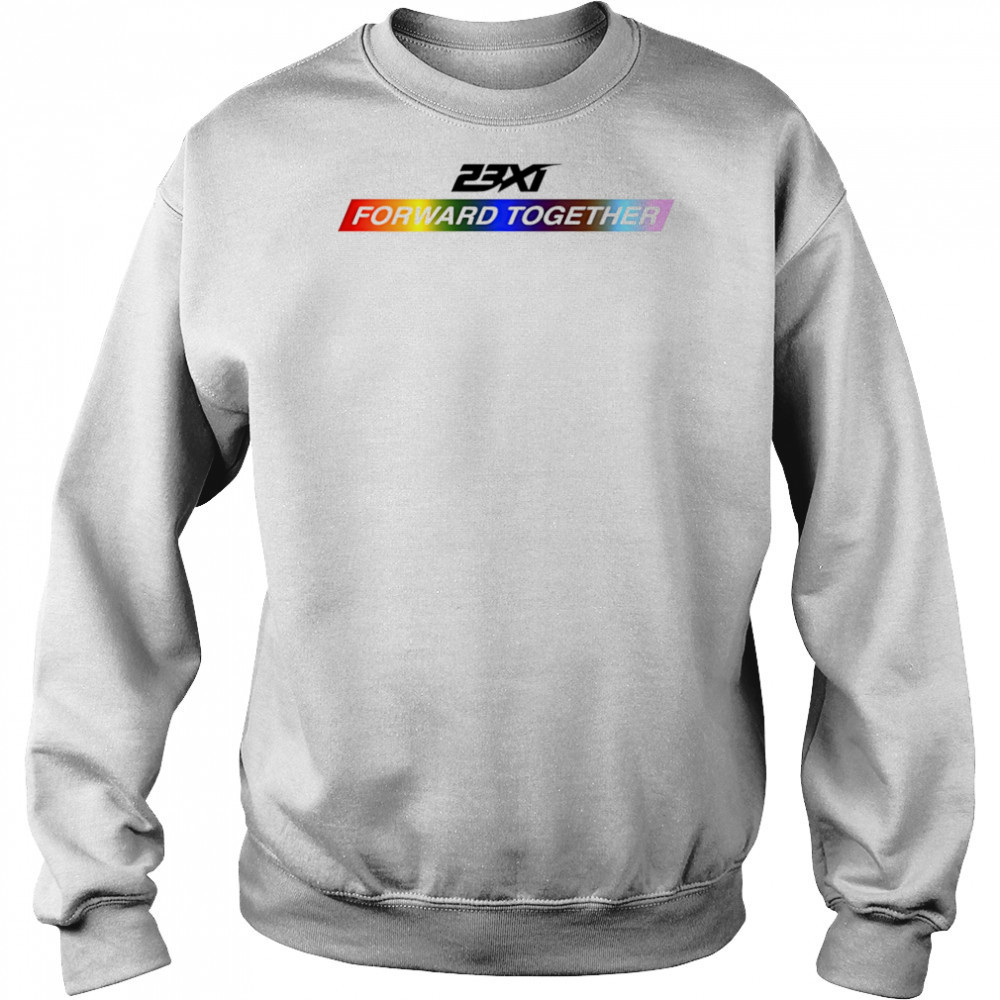 23xi racing forward together pride shirt Hoodie