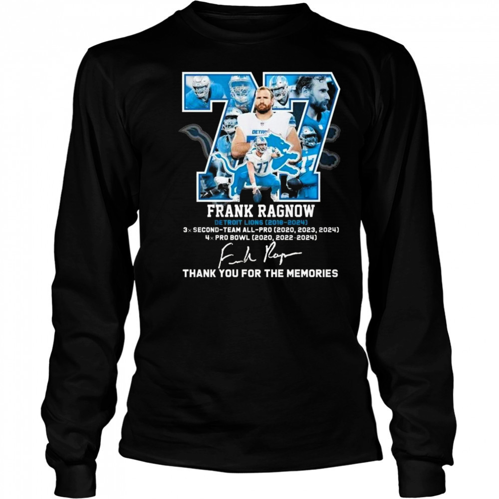 77 Frank Ragnow Detroit Lions Team Thank You For Memories 2025 Signature Shirt Long Sleeved