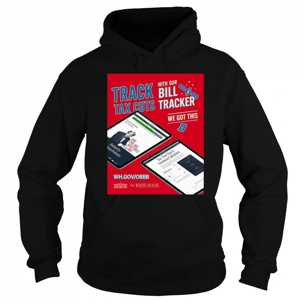 Americans Got Tax Cuts Coming Tracking Shirt Sweatshirt
