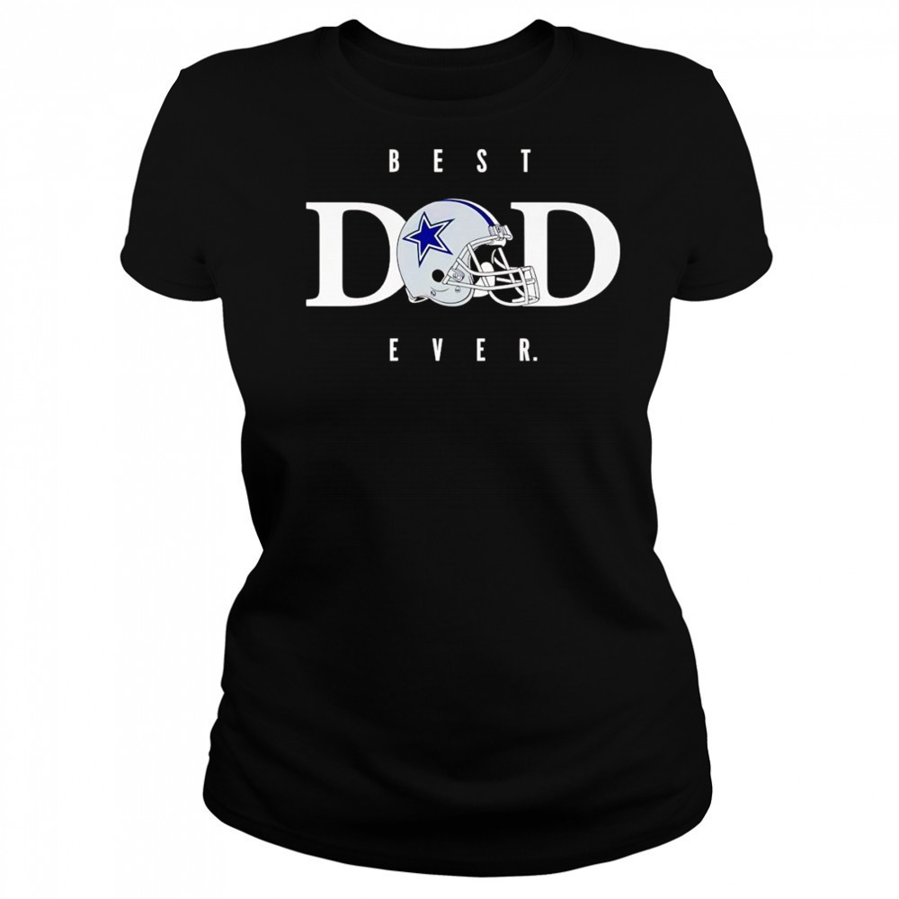Best dad ever Dallas Cowboys helmet shirt Women's T-shirt