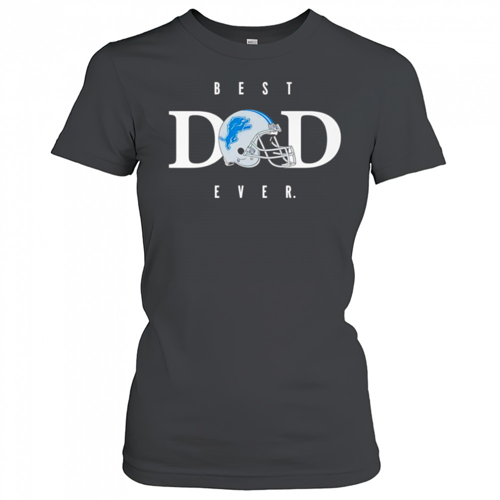 Best dad ever Detroit Lions shirt Women's T-shirt