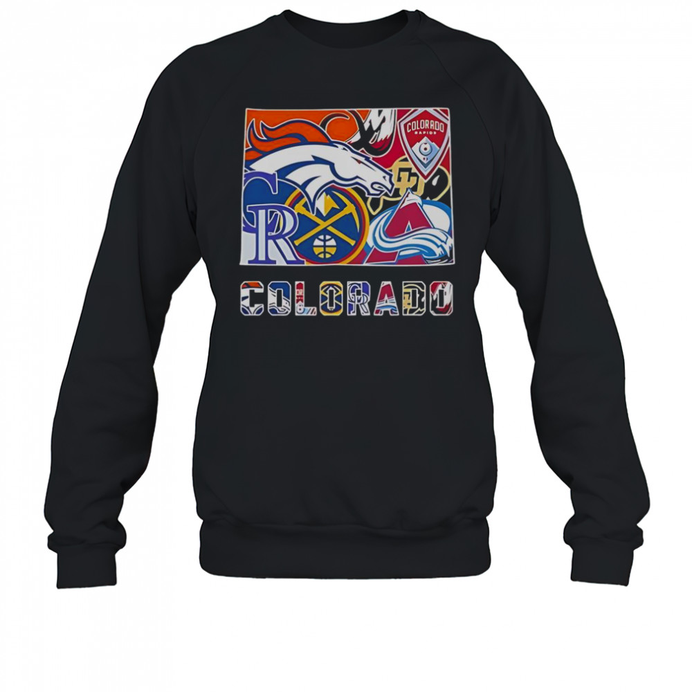Colorado Sports Team Broncos Rapids Rockies Nuggets Buffaloes And Avalanche Logos T-Shirt Sweatshirt