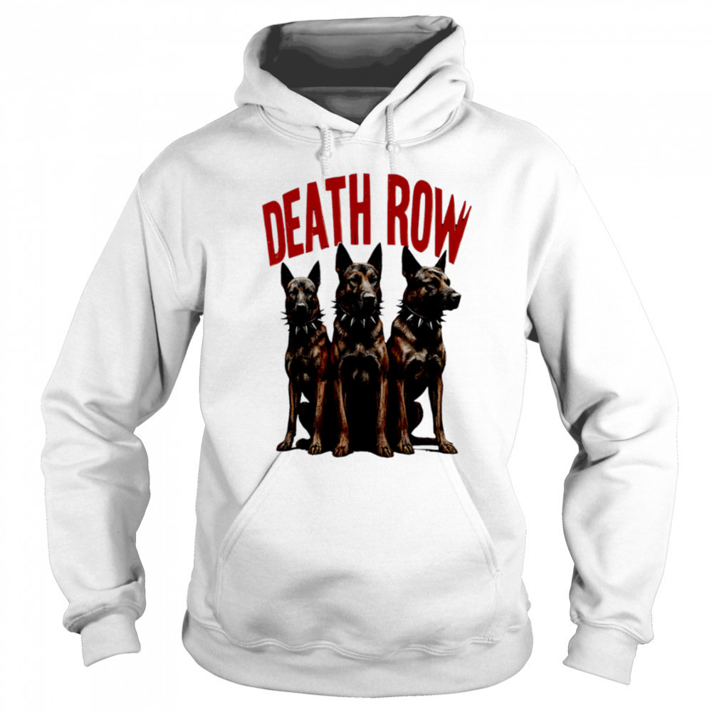 Death Row Dogs shirt Sweatshirt