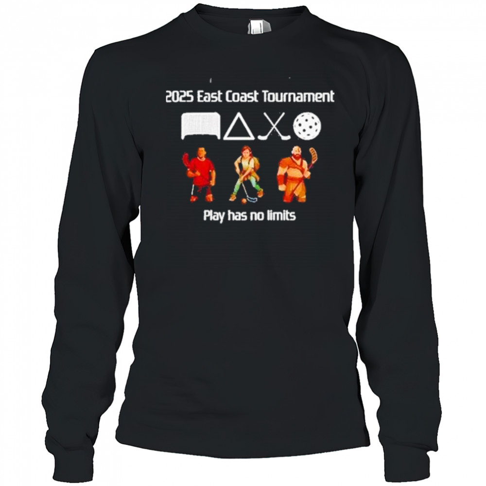 East Coast Tournament Play Has No Limits 2025 Shirt Long Sleeved