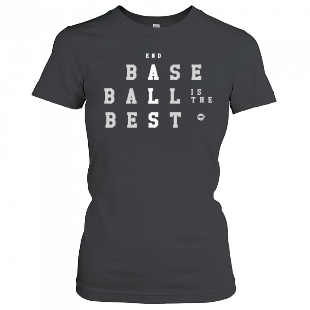 End ALS Baseball Is The Sest Shirt Women's T-shirt