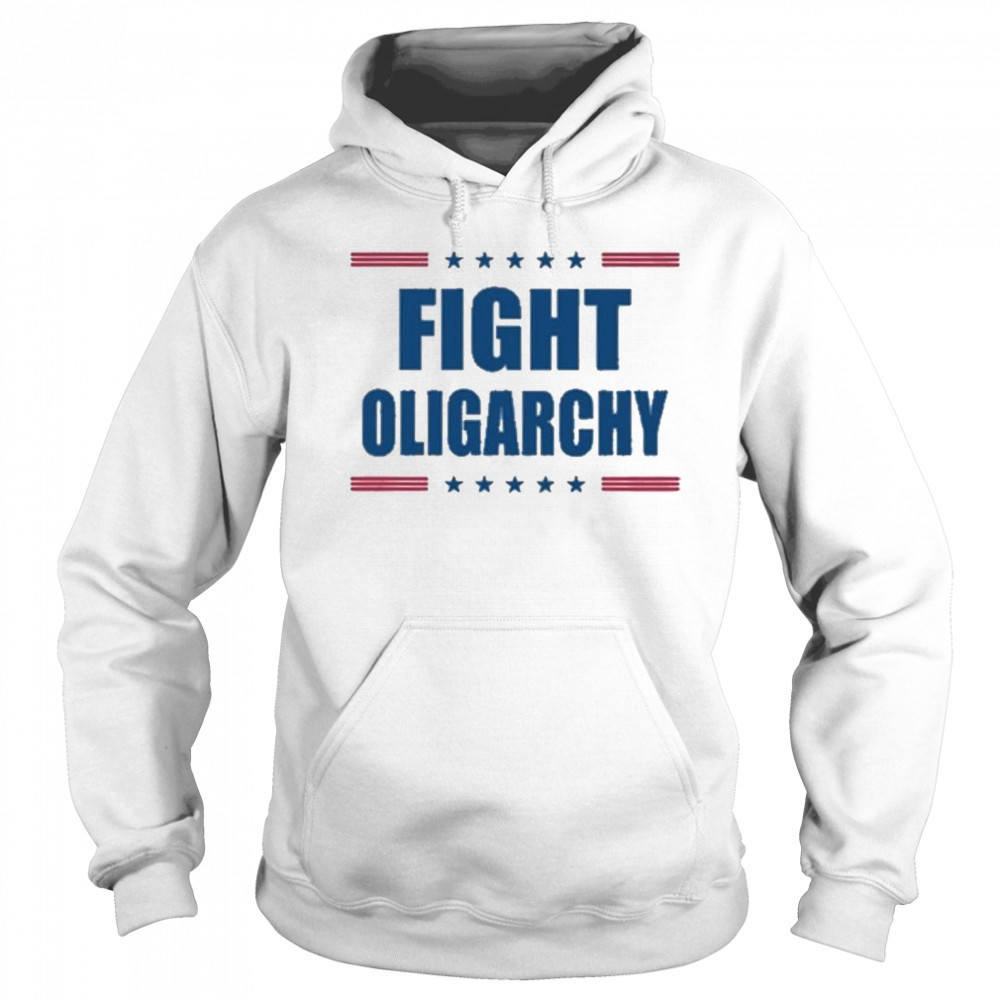 Fight Oligarchy Shirt Sweatshirt