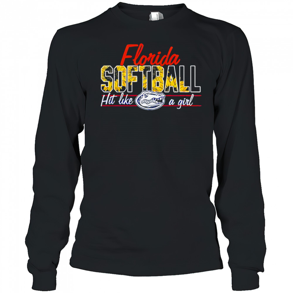 Florida Gators Hit Like A Girl Special shirt Long Sleeved