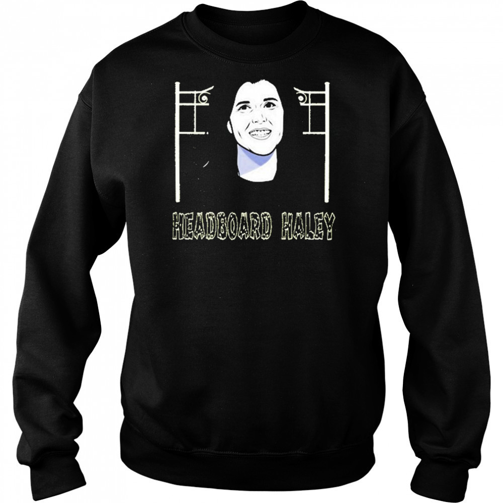 Headboard Haley T-shirt Hoodie