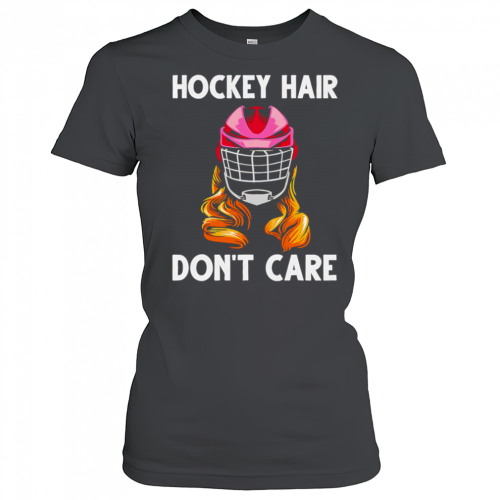 Hockey Hair Don’t Care shirt Women's T-shirt