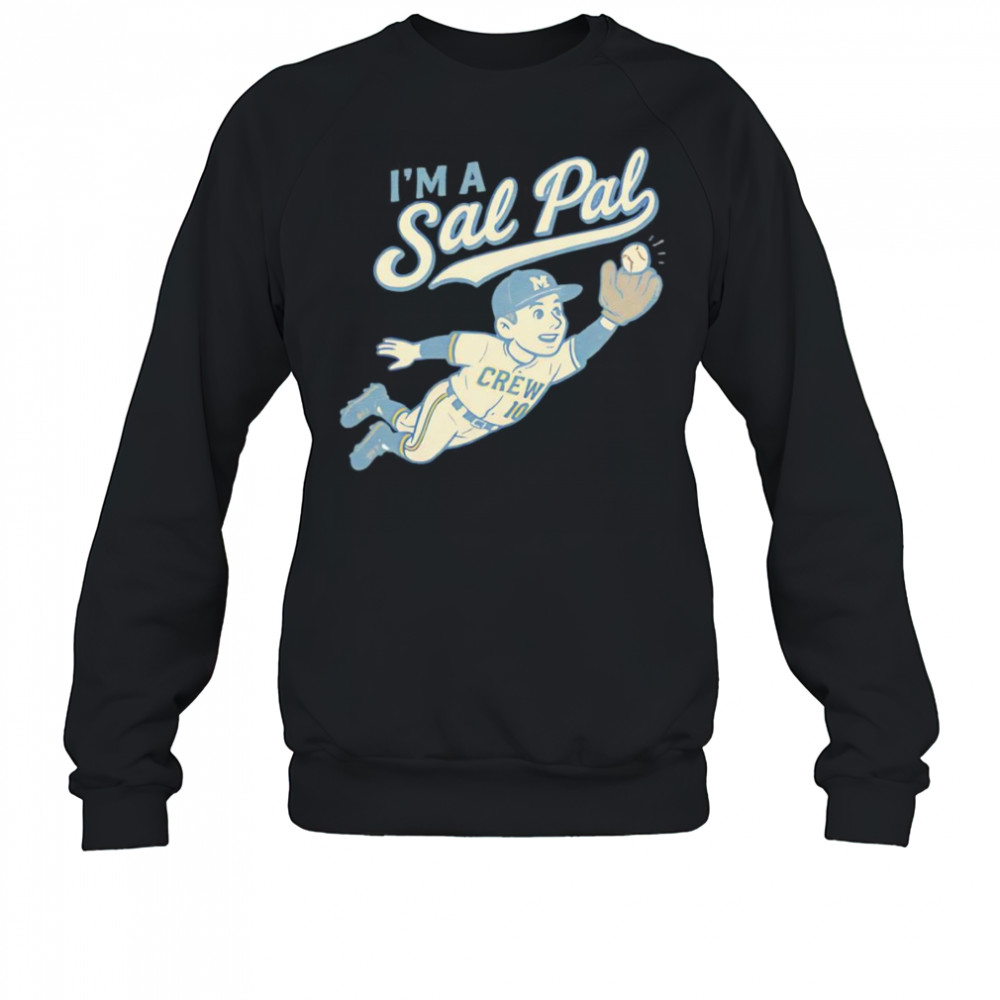 I’m a Sal Pal shirt Sweatshirt