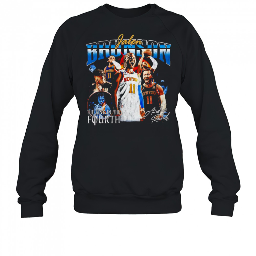 Jalen Brunson the King in the Fourth shirt Sweatshirt