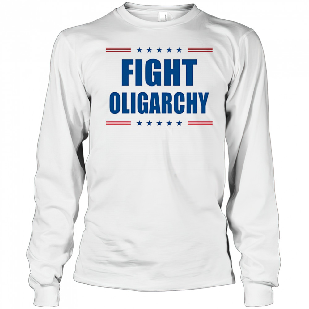 Joey Bragg fight oligarchy shirt Long Sleeved