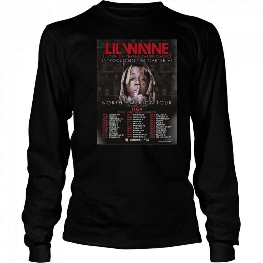 Lil Wayne Built On 20 Years Of Carter Classics Introducing Tha Carter VI North America Tour 2025 Shirt Long Sleeved
