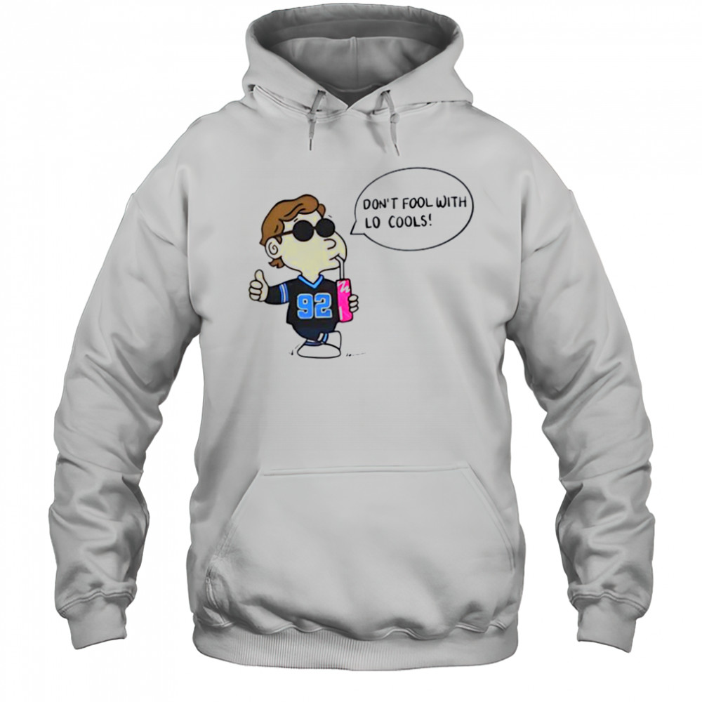 Lo’ Cooley Mr. 92 don’t fool with lo cools shirt Hoodie