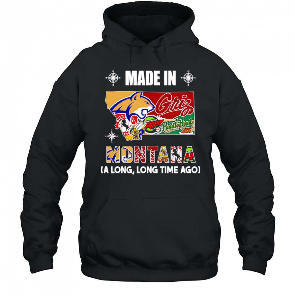 Made in Montana a long long time ago shirt Hoodie