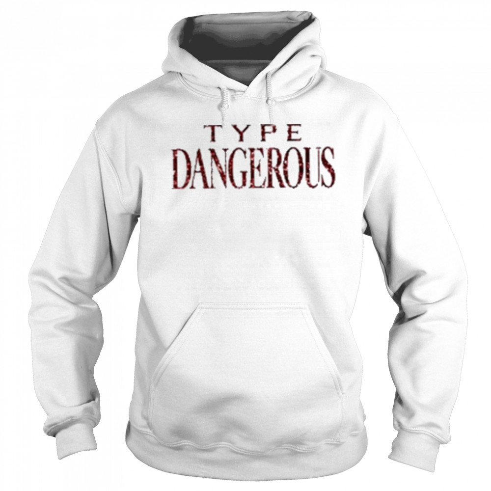 Mariah carey type dangerous shirt Sweatshirt