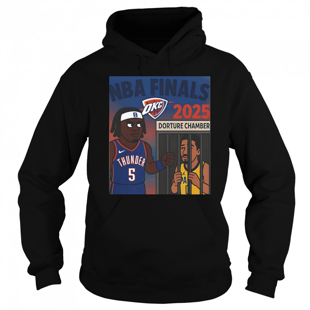 OKC Thunder NBA Finals 2025 Dorture Chamber shirt Sweatshirt