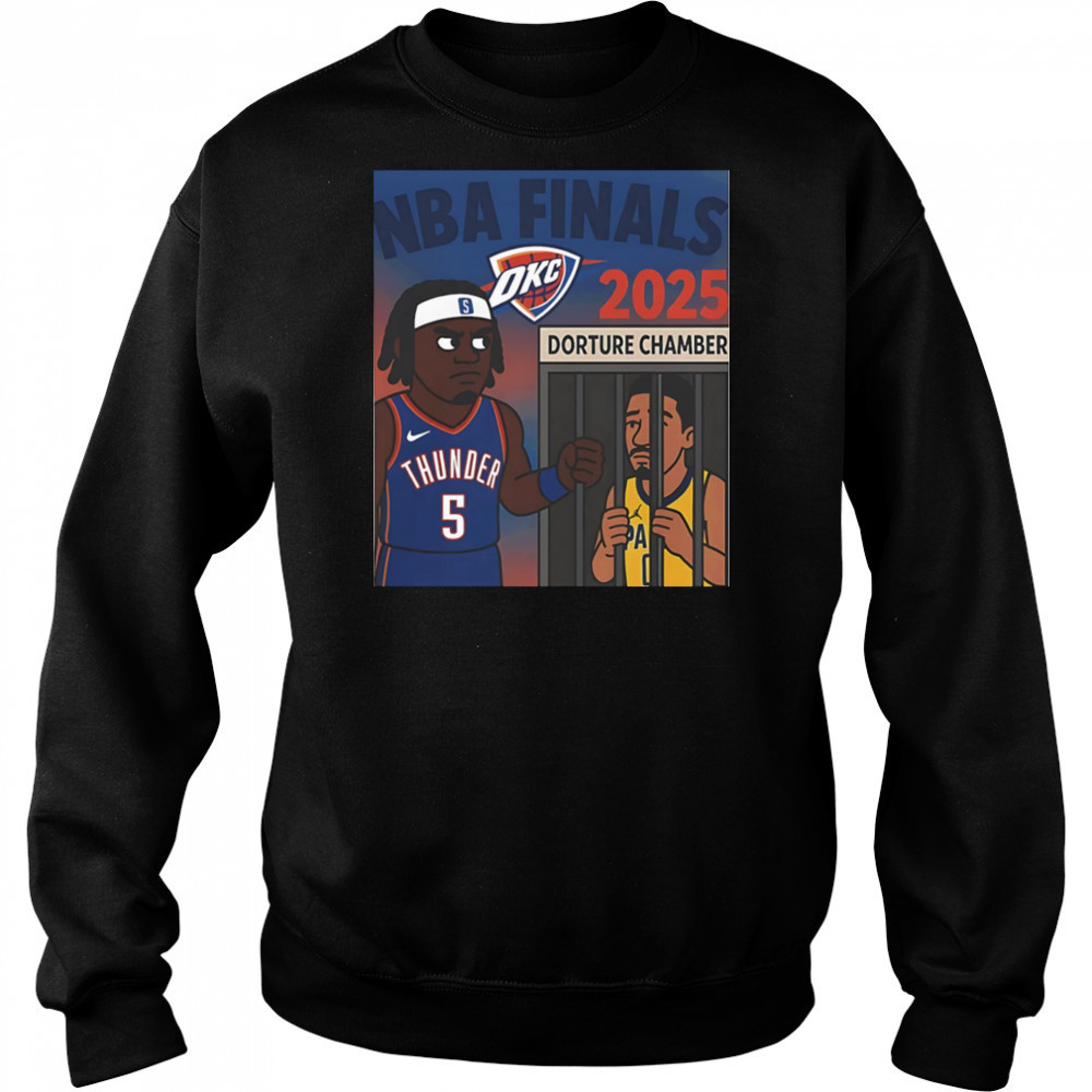 OKC Thunder NBA Finals 2025 Dorture Chamber shirt Hoodie