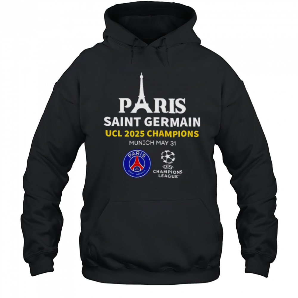 Paris Saint Germain UCL 2025 Champions Munich may 31 T shirt Hoodie