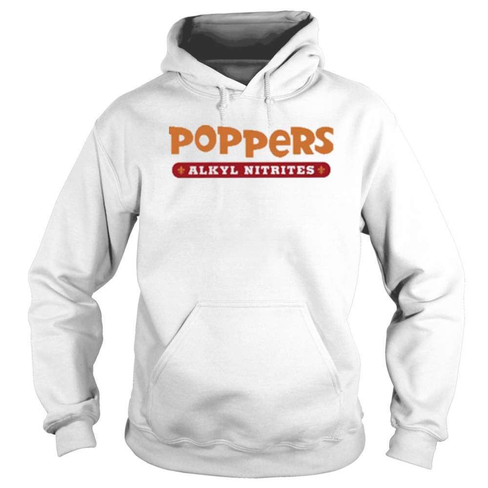 Poppers Alkyl Nitrates shirt Sweatshirt