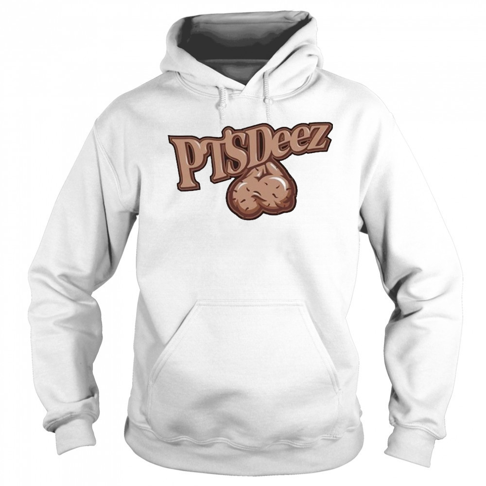PTSDeez Nuts Ball Sack T-shirt Sweatshirt