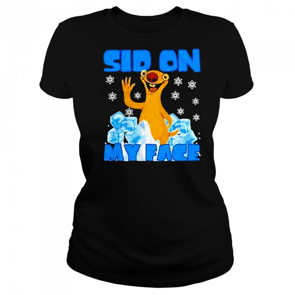 Sid On My Face Shirt Women's T-shirt