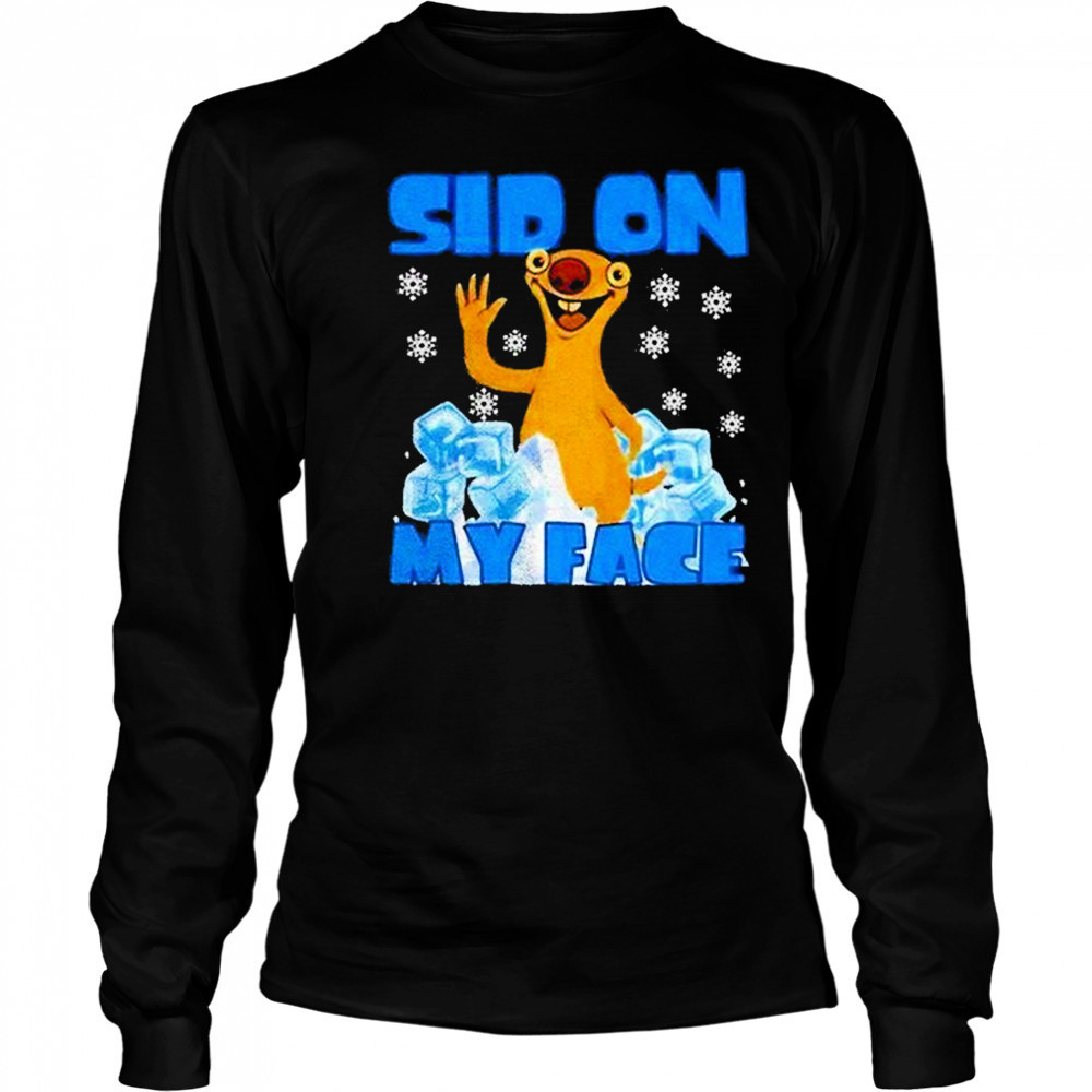 Sid On My Face Shirt Long Sleeved
