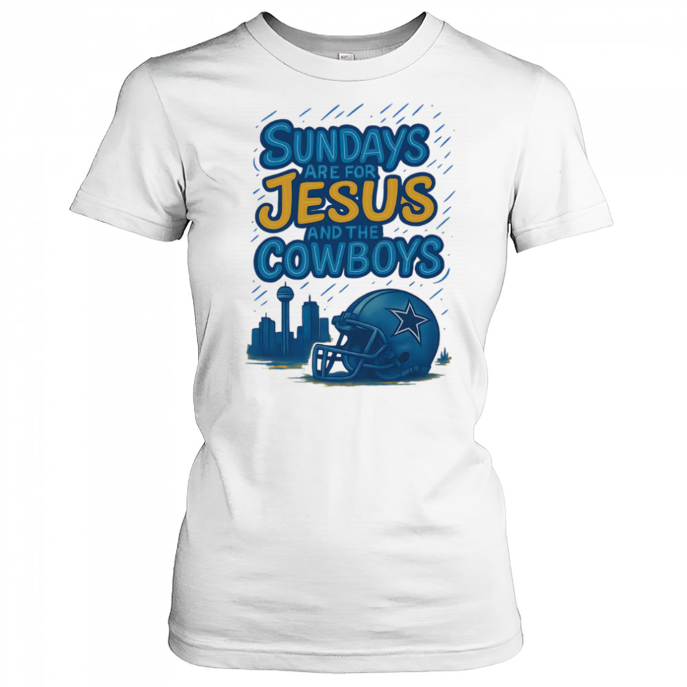 Sundays are for Jesus and the Cowboys shirt Women's T-shirt