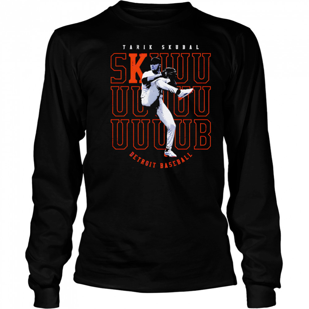 Tarik Skubal Detroit Skuuub shirt Long Sleeved