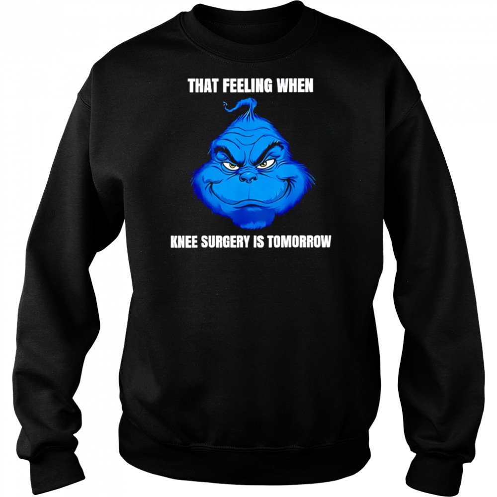 That feeling when knee surgery is tomorrow meme shirt Hoodie