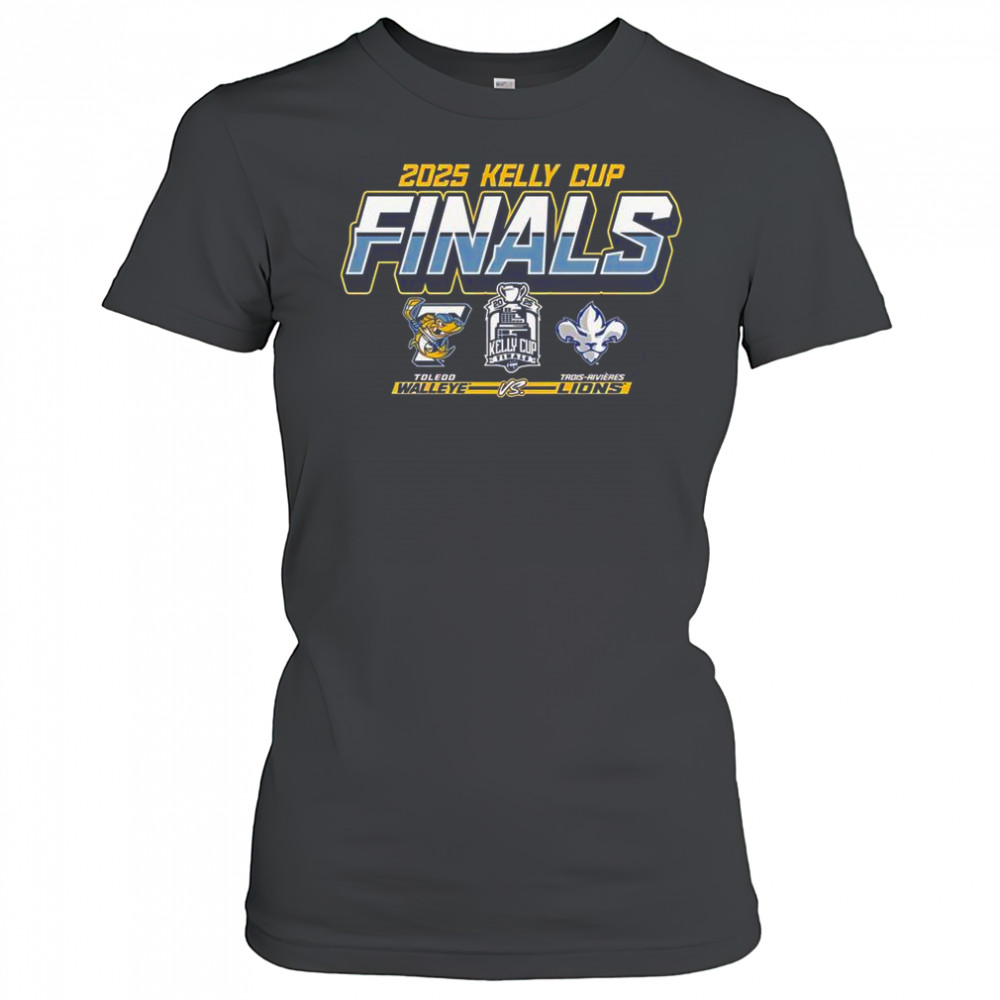 Toledo Walleye Vs Trois-Rivieres Lions 2025 Kelly Cup Finals Matchup T-Shirt Women's T-shirt