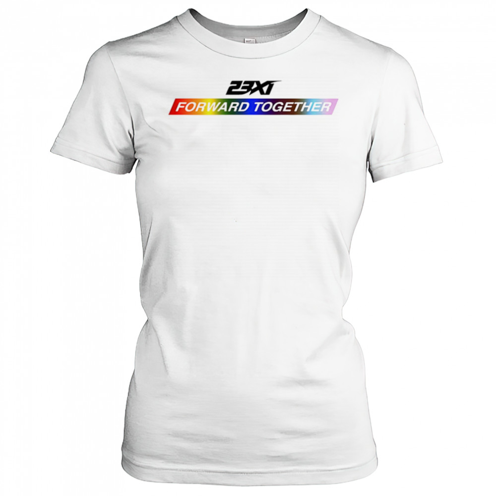 23xi racing forward together pride shirt Women's T-shirt
